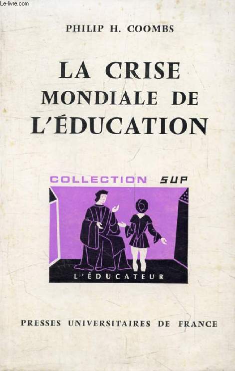 LA CRISE MONDIALE DE L'EDUCATION, Analyse de Systmes (L'Educateur)