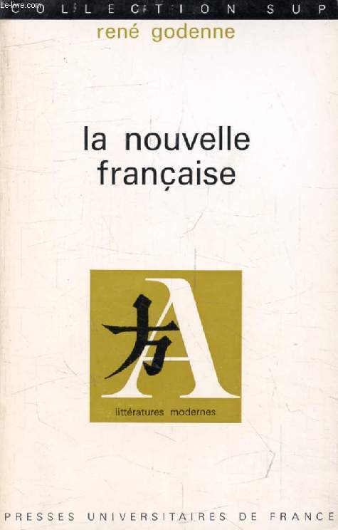LA NOUVELLE FRANCAISE (Littratures Modernes)