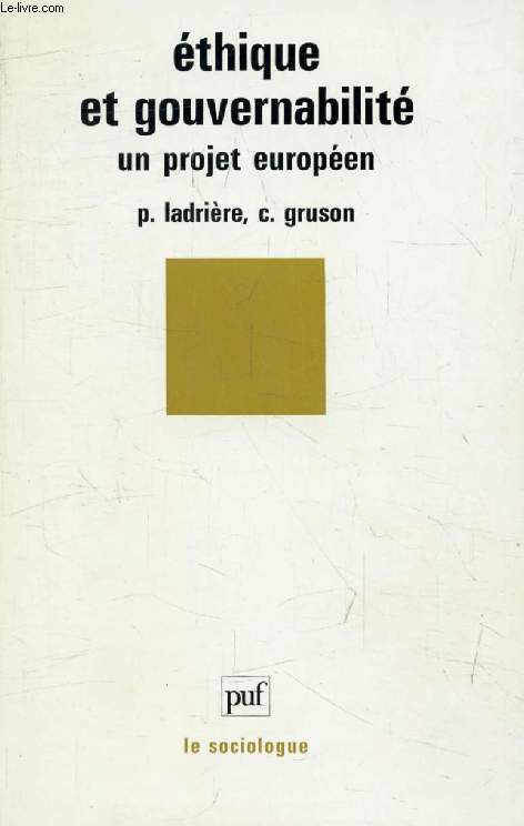 ETHIQUE ET GOUVERNABILITE, 'Un Projet pour l'Europe' (Le Sociologue)