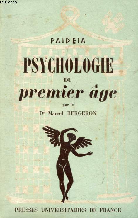 PSYCHOLOGIE DU PREMIER AGE (Paidea)