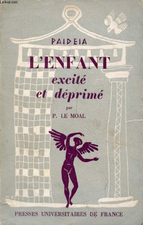 L'ENFANT EXCITE ET DEPRIME (Paidea)