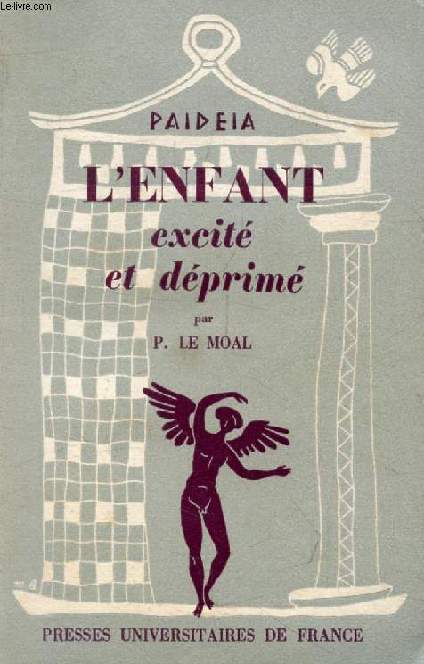 L'ENFANT EXCITE ET DEPRIME (Paidea)