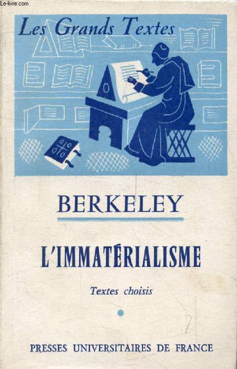 BERKELEY, L'IMMATERIALISME (Les Grands Textes)