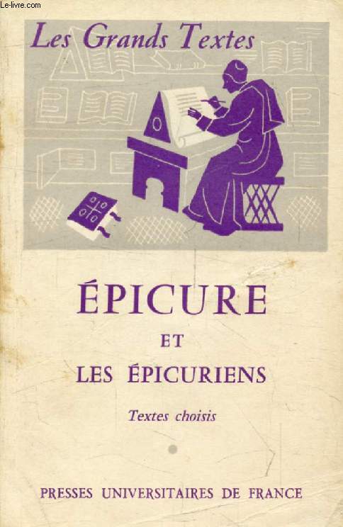 EPICURE ET LES EPICURIENS (Les Grands Textes)
