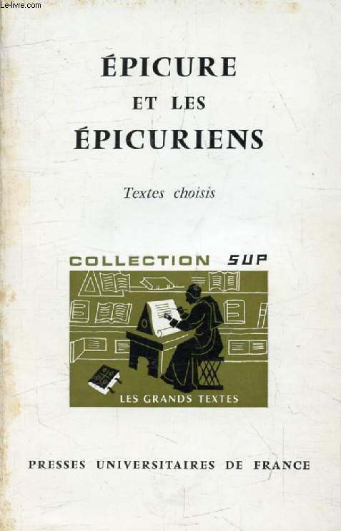 EPICURE ET LES EPICURIENS (Les Grands Textes)