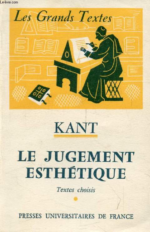 KANT, LE JUGEMENT ESTHETIQUE (Les Grands Textes)