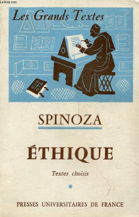 SPINOZA, ETHIQUE (Les Grands Textes)