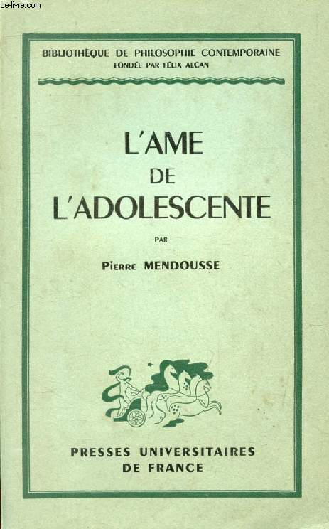 L'AME DE L'ADOLESCENTE (Bibliothque de Philosophie Contemporaine)