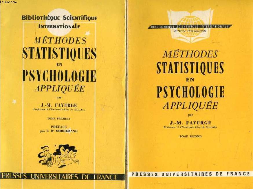 METHODES STATISTIQUES EN PSYCHOLOGIE APPLIQUEE, 2 TOMES (Bibliothque Scientifique Internationale)