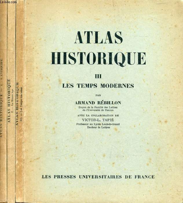ATLAS HISTORIQUE, 3 TOMES (L'ANTIQUITE / LE MOYEN AGE / LES TEMPS MODERNES)