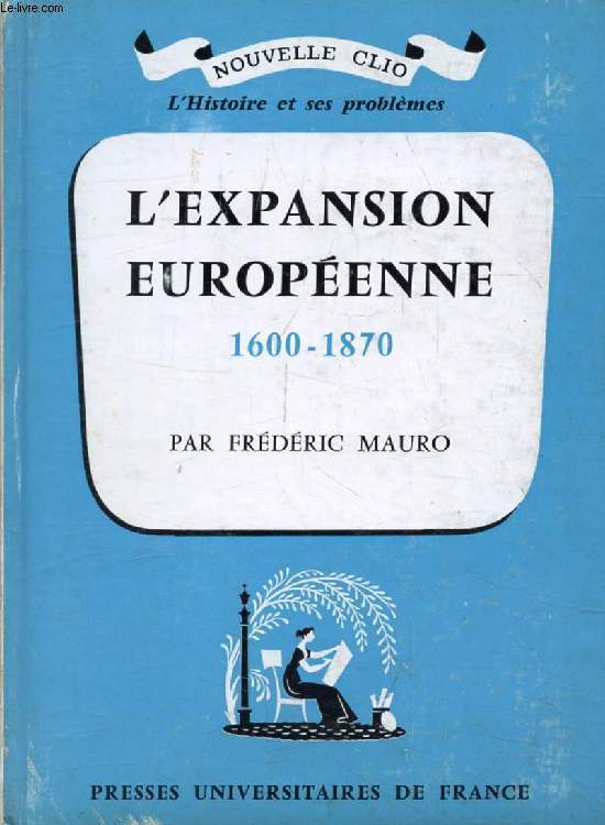 L'EXPANSION EUROPEENNE (1600-1870) (Nouvelle Clio)