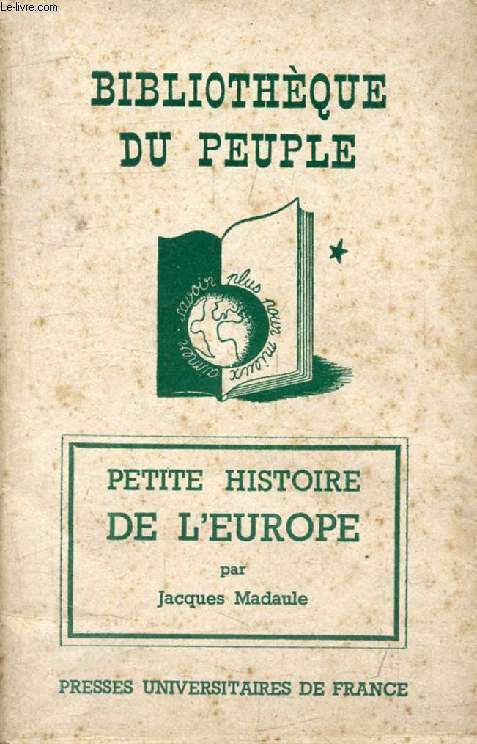 PETITE HISTOIRE DE L'EUROPE (Bibliothque du Peuple)