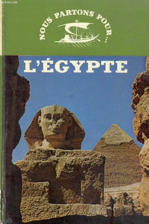 L'EGYPTE (Nous Partons Pour)