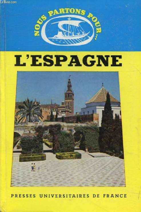 L'ESPAGNE (Nous Partons Pour)