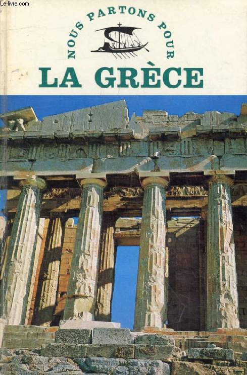 LA GRECE (Nous Partons Pour)