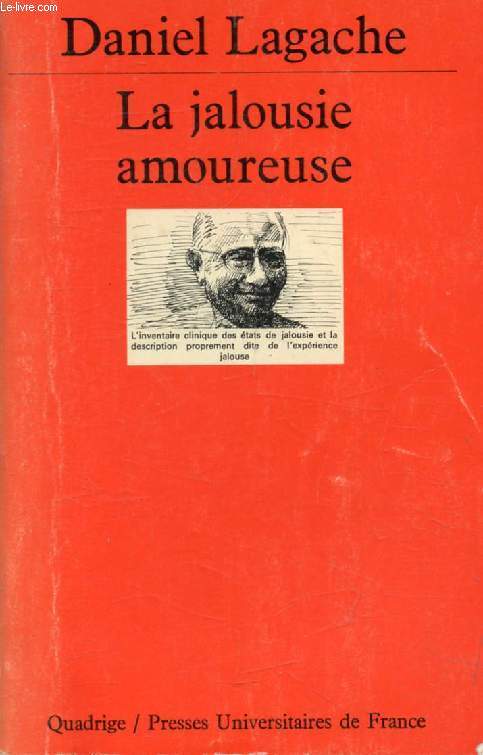 LA JALOUSIE AMOUREUSE, Psychologie Descriptive et Psychanalyse