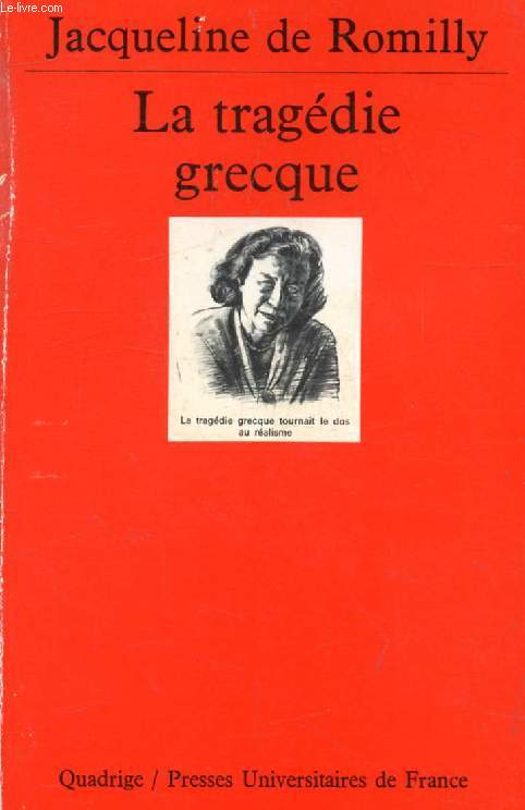 LA TRAGEDIE GRECQUE (Quadrige)