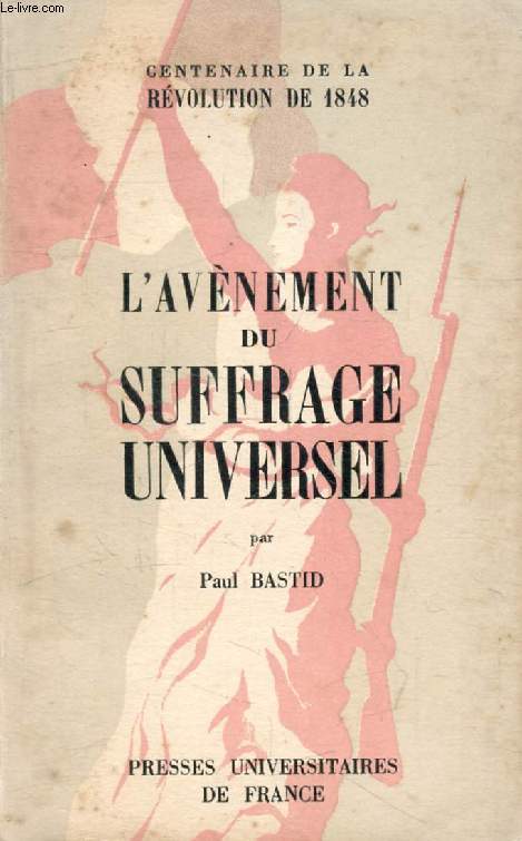 L'AVENEMENT DU SUFFRAGE UNIVERSEL