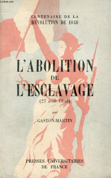 L'ABOLITION DE L'ESCLAVAGE (27 AVRIL 1848)