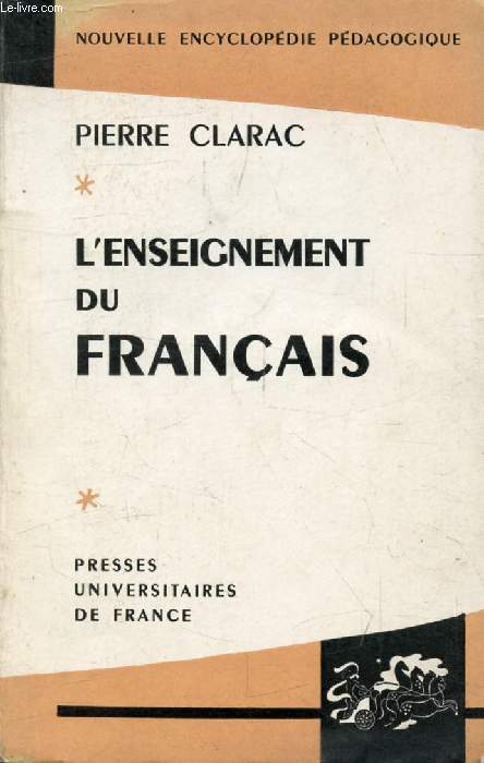 L'ENSEIGNEMENT DU FRANCAIS (Nouvelle Encyclopdie Pdagogique)