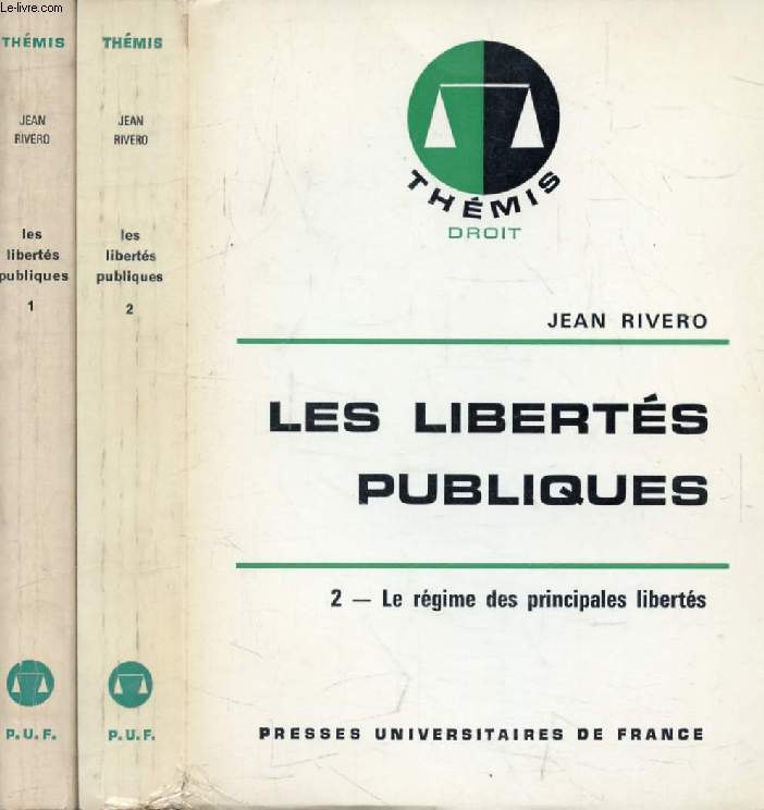 LES LIBERTES PUBLIQUES, 2 TOMES (LES DROITS DE L'HOMME / LE REGIME DES PRINCIPALES LIBERTES) (Thmis)