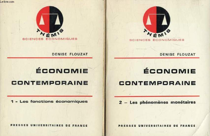 ECONOMIE CONTEMPORAINE, 2 TOMES (LES FONCTIONS ECONOMIQUES / LES PHENOMENES MONETAIRES) (Thmis)