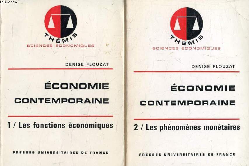 ECONOMIE CONTEMPORAINE, 2 TOMES (LES FONCTIONS ECONOMIQUES / LES PHENOMENES MONETAIRES) (Thmis)