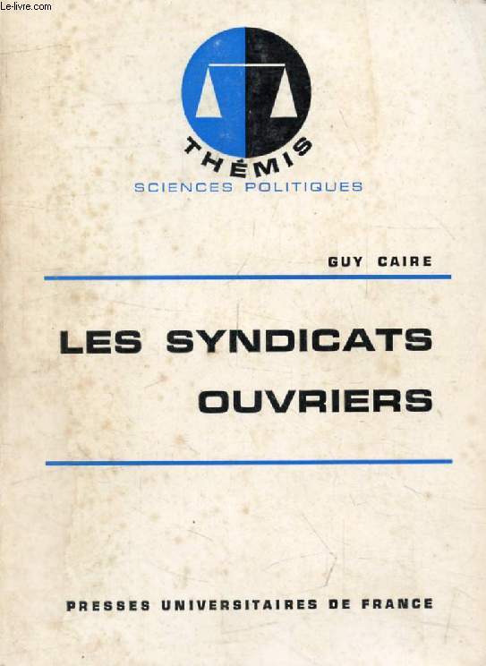 LES SYNDICATS OUVRIERS (Thmis)