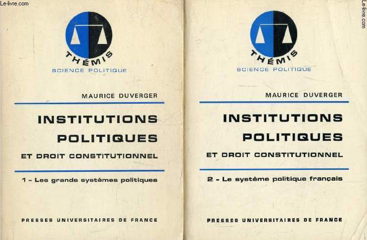 INSTITUTIONS POLITIQUES ET DROIT CONSTITUTIONNEL, 2 TOMES (LES GRANDS SYSTEMES POLITIQUES / LE SYSTEME POLITIQUE FRANCAIS) (Thmis)