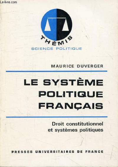 LE SYSTEME POLITIQUE FRANCAIS (Thmis)