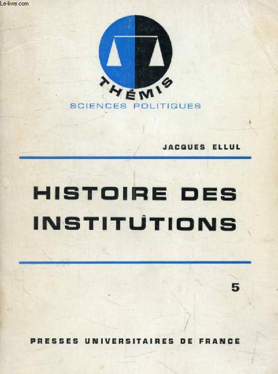 HISTOIRE DES INSTITUTIONS, TOME 5, LE XIXe SIECLE (Thmis)