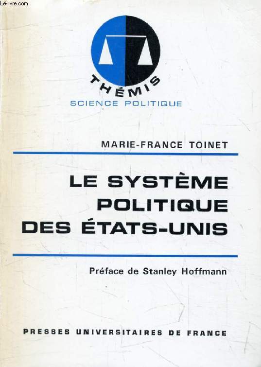 LE SYSTEME POLITIQUE DES ETATS-UNIS (Thmis)