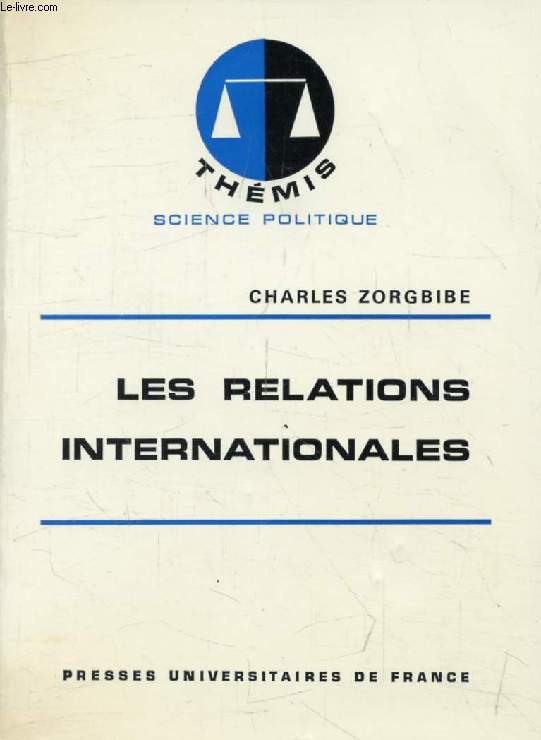 LES RELATIONS INTERNATIONALES (Thmis)