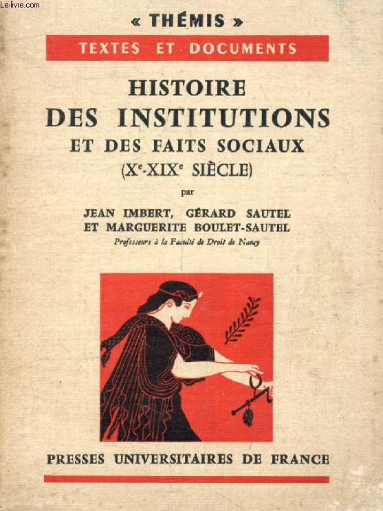 HISTOIRE DES INSTITUTIONS ET DES FAITS SOCIAUX, TOME 2, Xe-XIXe SIECLE (Thmis)