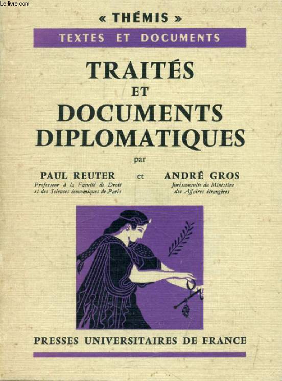 TRAITES ET DOCUMENTS DIPLOMATIQUES (Thmis)