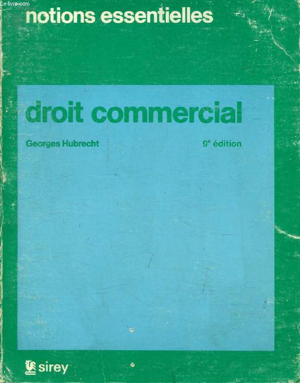 DROIT COMMERCIAL (Notions Essentielles)