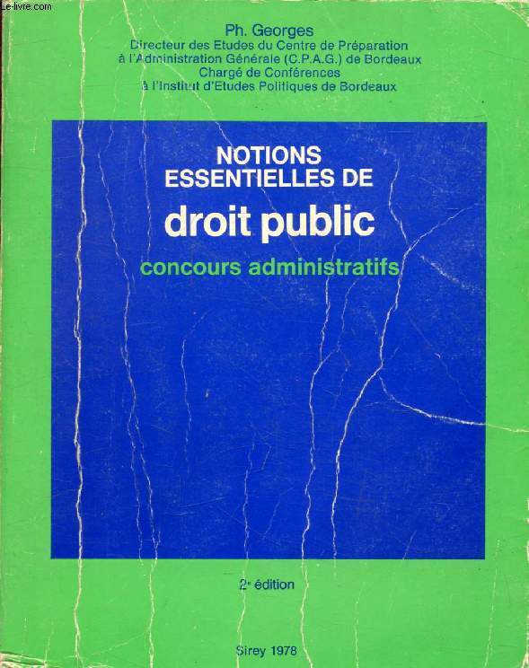 NOTIONS ESSENTIELLES DE DROIT PUBLIC (CONCOURS ADMINISTRATIFS)