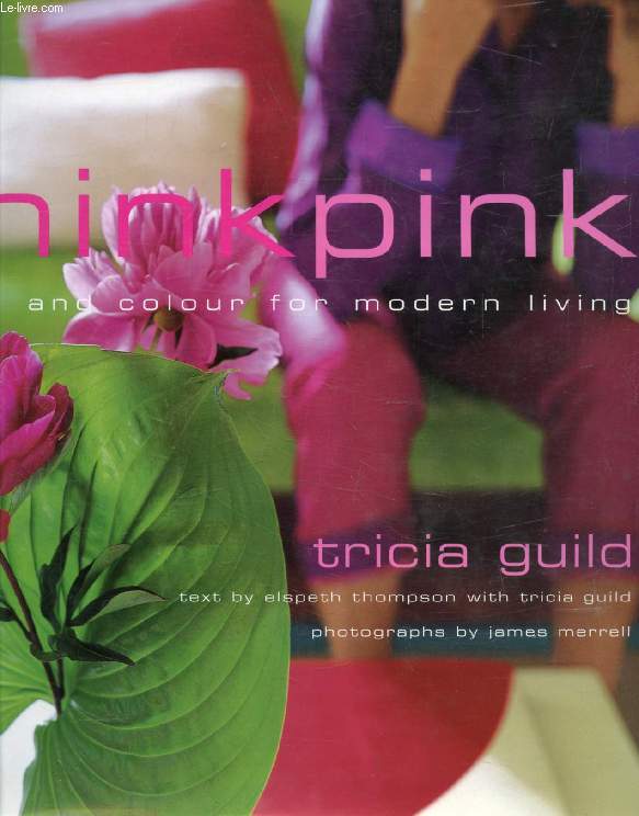 THINK PINK, MOOD AND COLOUR FOR MODERN LIVING