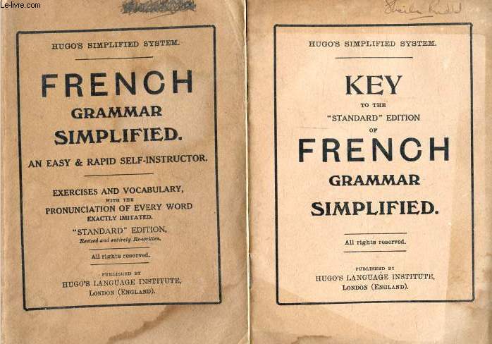 FRENCH GRAMMAR SIMPLIFIED / KEY TO THE FRENCH GRAMMAR SIMPLIFIED ( 2 VOLUMES)