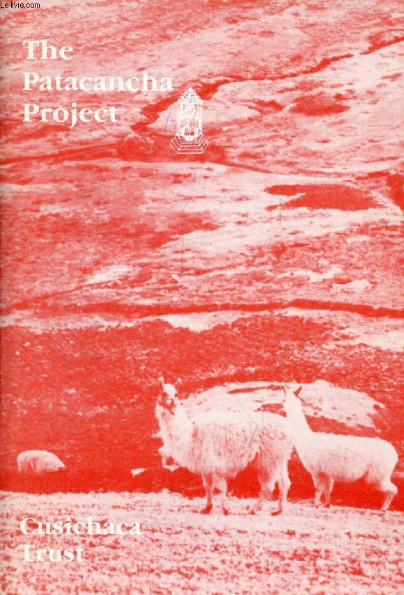 THE PATACANCHA PROJECT, 1987-1994
