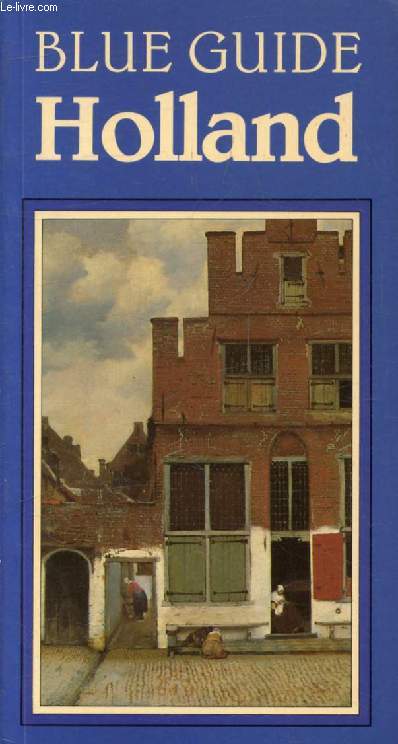 HOLLAND (BLUE GUIDE)