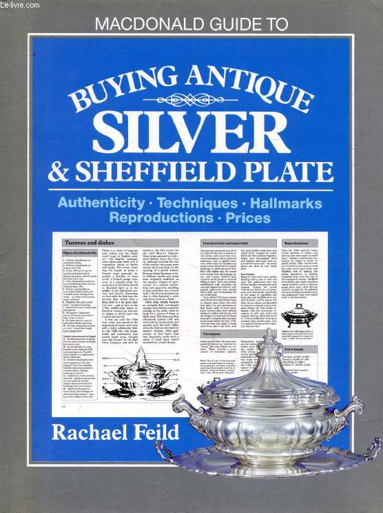 BUYING ANTIQUE SILVER & SHEFFIELD PLATE (MACDONALD GUIDE TO)