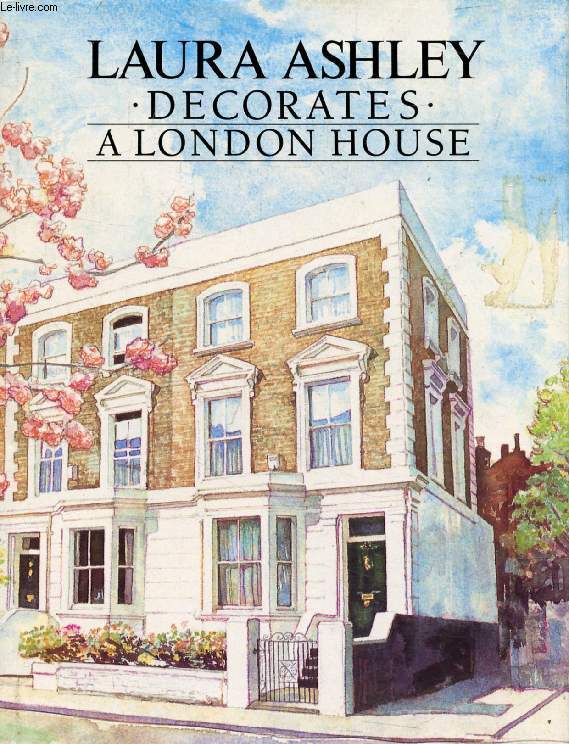 LAURA ASHLEY DECORATES A LONDON HOUSE