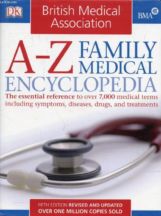 A-Z FAMILY MEDICAL ENCYCLOPEDIA (BMA)