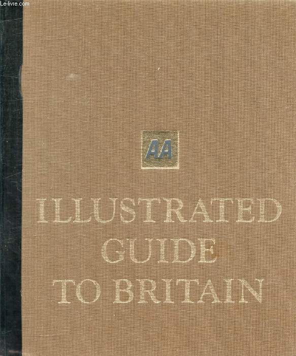 ILLUSTRATED GUIDE TO BRITAIN (AA)