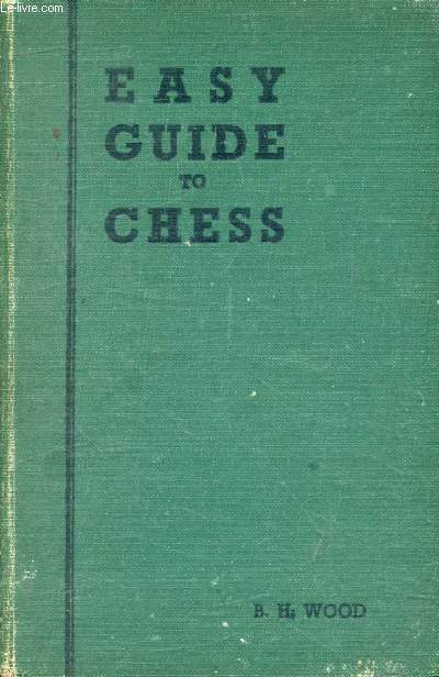 EASY GUIDE TO CHESS