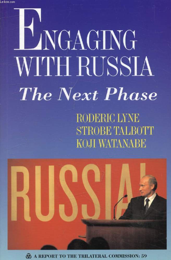 ENGAGING WITH RUSSIA, THE NEXT PHASE