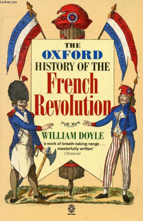 THE OXFORD HISTORY OF THE FRENCH REVOLUTION