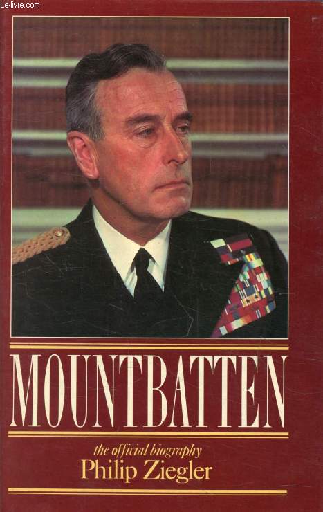 MOUNTBATTEN, The Official Biography