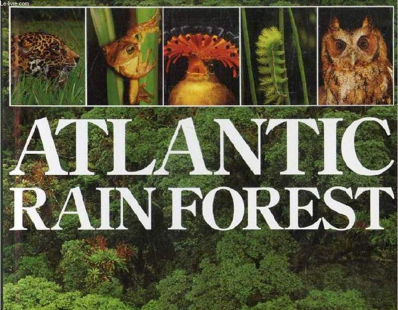 ATLANTIC RAIN FOREST